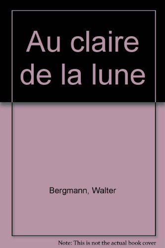 9780220129934: Au claire de la lune: mixed choir and recorders-Quartett.