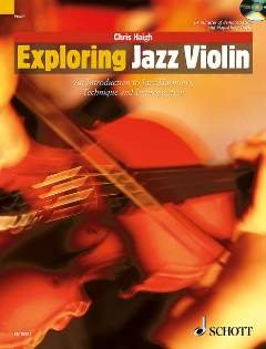 Stock image for Exploring Jazz Violin - An introduction to jazz harmony, technique and improvisation - Schott Pop-Styles - Violin - edition with CD - ( ED 13351 ) for sale by WorldofBooks