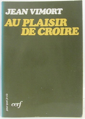 Imagen de stock para Au plaisir de croire