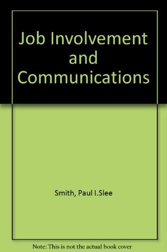 Stock image for Job Involvment and Communications for sale by Yosemite Street Books