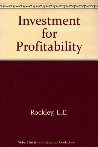 Stock image for Investment for Profitability: An Analysis of the Policies and Practices of U.K. and International Companies for sale by PsychoBabel & Skoob Books