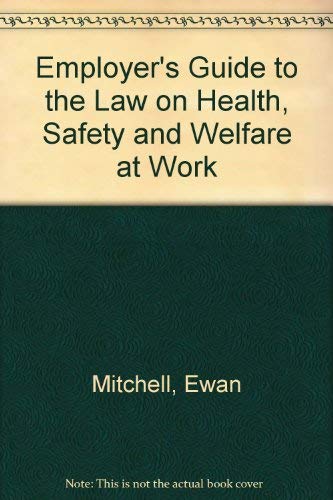9780220662776: Employer's Guide to the Law on Health, Safety and Welfare at Work