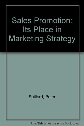 Beispielbild fr Sales Promotion: Its Place in Marketing Strategy zum Verkauf von Mispah books