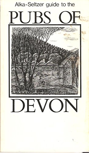 Stock image for Alka-Seltzer Guide to the Pubs of Devon for sale by Lowry's Books