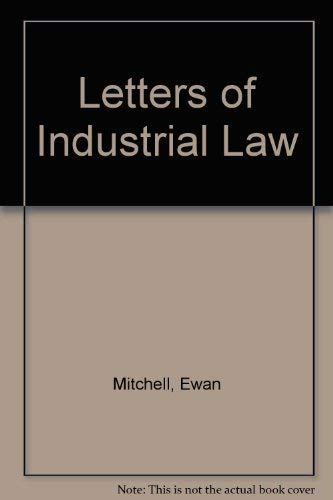 Beispielbild fr Letters of Industrial Law: The Executive's Practical Guide to the Industrial Relations Act zum Verkauf von Victoria Bookshop