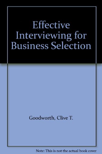 Stock image for Effective Interviewing for Business Selection for sale by The Guru Bookshop