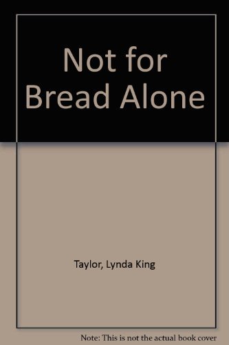 Beispielbild fr Not for Bread Alone : An Appreciation of Job Enrichment zum Verkauf von PsychoBabel & Skoob Books