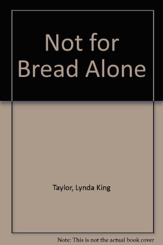 Stock image for Not for Bread Alone : An Appreciation of Job Enrichment for sale by PsychoBabel & Skoob Books