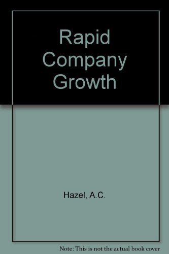 Imagen de archivo de Rapid Company Growth : How to Plan and Manage Small Company Expansion a la venta por PsychoBabel & Skoob Books