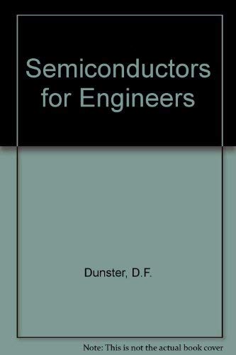 Imagen de archivo de SEMICONDUCTORS FOR ENGINEERS a la venta por Rivermead Books