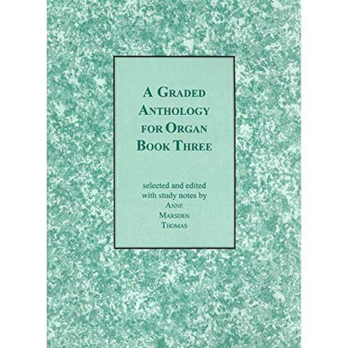 9780220905842: A Graded Anthology For Organ Book 3