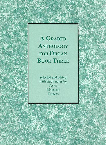9780220905842: A Graded Anthology For Organ Book 3