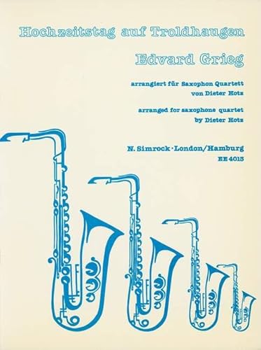 9780221115424: Wedding Day at Troldhaugen: op. 65/6. 4 Saxophones (SATB) (Clarinets). Partition et parties.