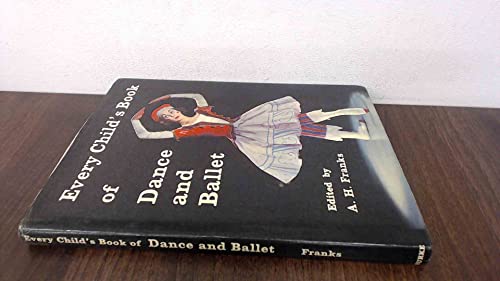 Every Child's Book of Dance and Ballet
