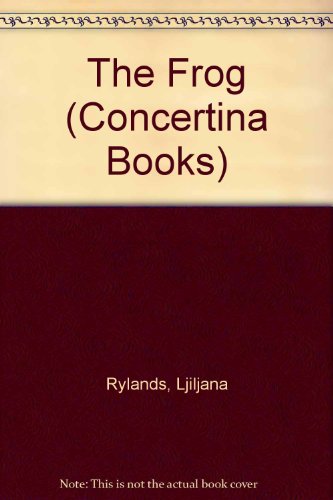 The Frog (Concertina Books) (9780222002549) by Ljiljana Rylands