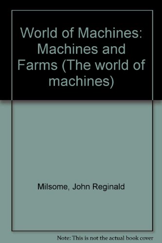 9780222004147: Machines and Farms (The world of machines)