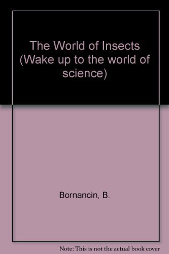 9780222008725: The World of Insects (Wake up to the world of science)