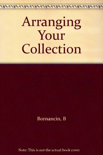 Imagen de archivo de Arranging Your Collection a la venta por Victoria Bookshop