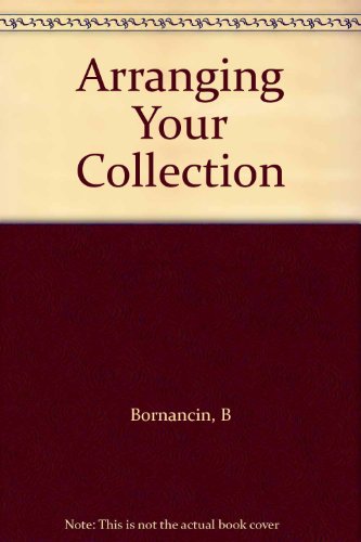 9780222009302: Arranging Your Collection (Wake up to the world of science)