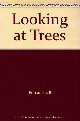 Stock image for Looking at Trees for sale by Wonder Book