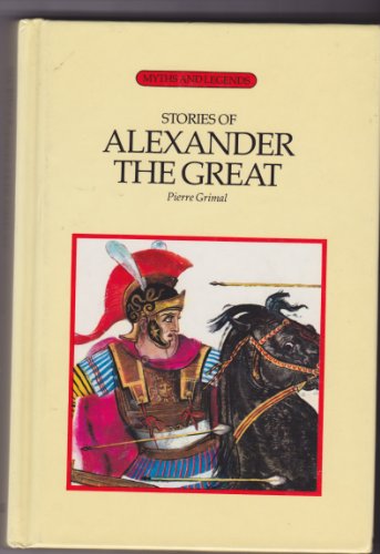 Stock image for Stories of Alexander the Great (Myths & Legends) for sale by WorldofBooks