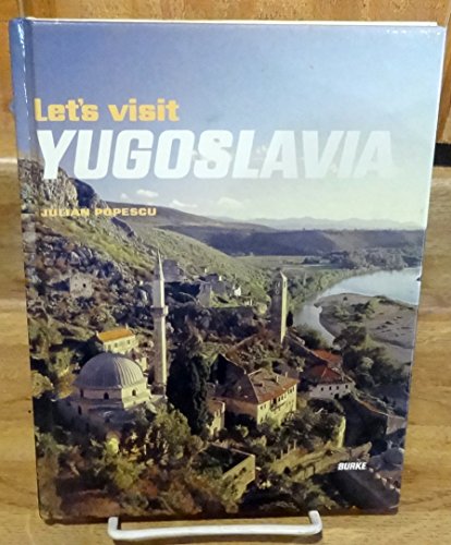 9780222010261: Let's Visit Yugoslavia