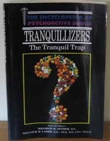 Imagen de archivo de Tranquillizers: The Tranquil Trap: The Encyclopedia of Psychoactive Drugs a la venta por Vashon Island Books