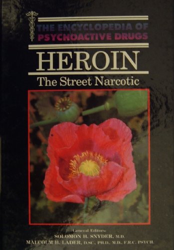 Beispielbild fr Heroin (Encyclopedia of Psychoactive Drugs) zum Verkauf von Wonder Book