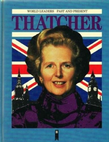 Beispielbild fr Margaret Thatcher (World Leaders Past & Present S.) zum Verkauf von WorldofBooks