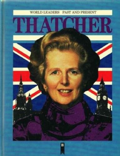 9780222012272: Margaret Thatcher (World Leaders Past & Present S.)