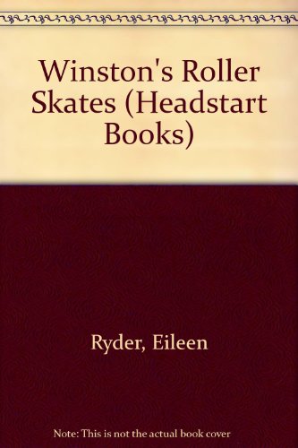 Winston's Roller Skates (Headstart Books) (9780222012326) by Eileen Ryder