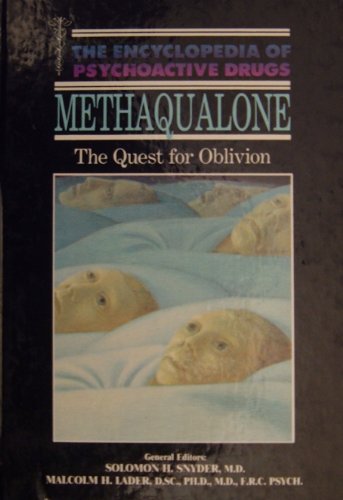 Stock image for Methaqualone (The Encyclopedia of Psychoactive Drugs) for sale by Byrd Books