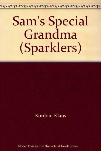 Sam's Special Grandma (9780222014719) by Kordon, Klaus