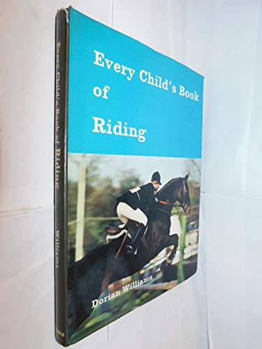 9780222668646: Every Child's Book of Riding