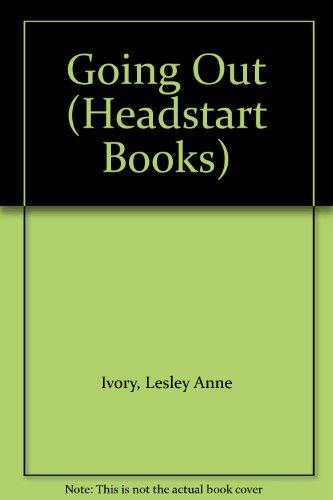 Going Out (Headstart Books) (9780222668974) by Ivory, Lesley Anne