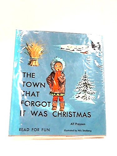 Town That Forgot it Was Christmas (Read for Fun) (9780222691903) by Proysen, Alf