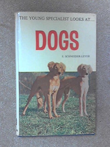 Imagen de archivo de The Young Specialist Looks at Dogs a la venta por Defunct Books