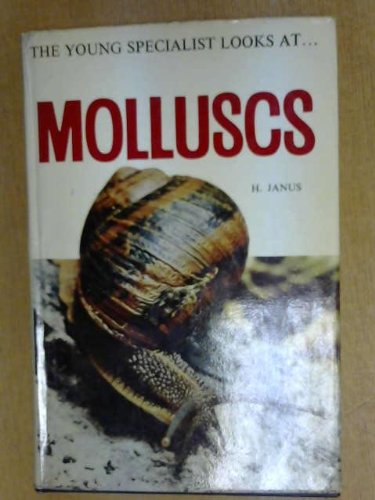 9780222692733: Molluscs (Young Specialist Looks at S.)