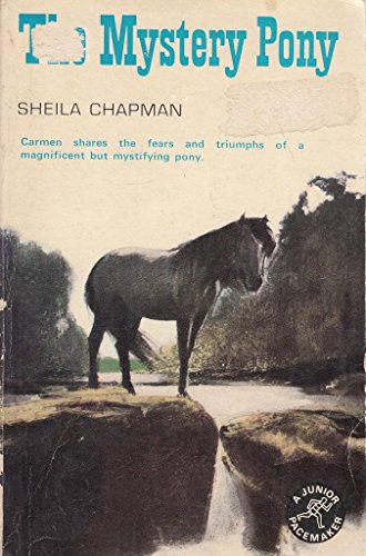 Mystery Pony (Junior Pacemakers) (9780222694171) by Sheila Chapman