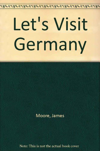 Let's Visit Germany (9780222697073) by James Moore