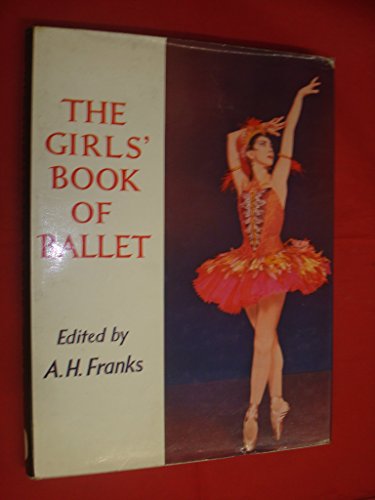 Imagen de archivo de The Girls' Book of Ballet a la venta por Goldstone Books