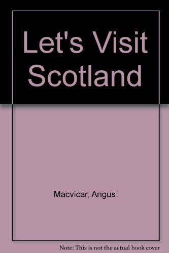 Let's Visit Scotland (9780222992116) by Angus MacVicar