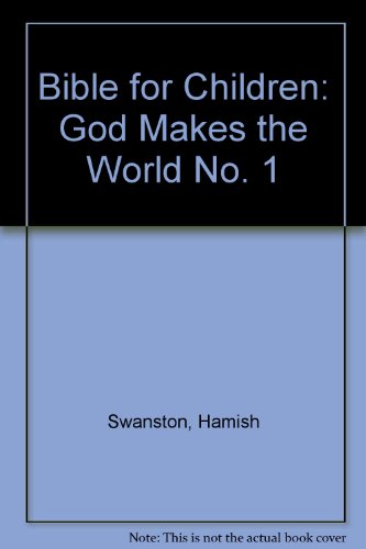 Stock image for Bible for Children: God Makes the World for sale by The Book Squirrel Limited