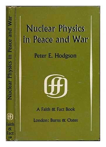 Beispielbild fr Nuclear Physics in Peace and War (Faith & Fact Books) zum Verkauf von Irish Booksellers