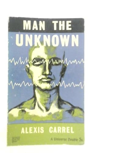 9780223303867: Man, the Unknown