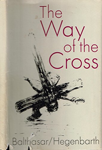 The way of the Cross; (9780223976665) by Balthasar, Hans Urs Von