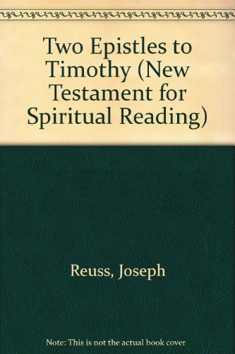 Beispielbild fr Two Epistles to Timothy (New Testament for Spiritual Reading S.) zum Verkauf von Anybook.com