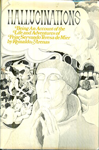 9780224005081: Hallucinations: Being an Account of the Life and Adventures of Friar Servando Teresa De Mier