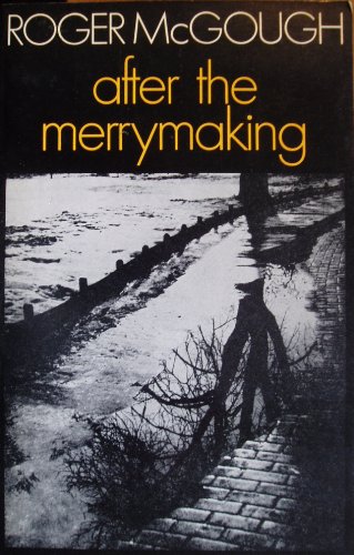 9780224005890: After the Merrymaking