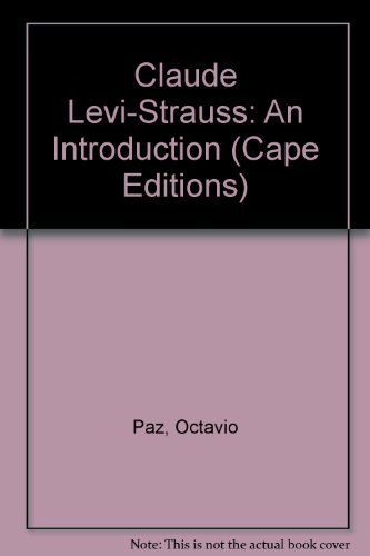 9780224005951: Claude Levi-Strauss: An Introduction (Cape Editions)